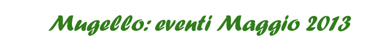 Eventi di Maggio 2013