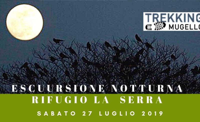 27luglioescursione notturnaalrifugiolaserra