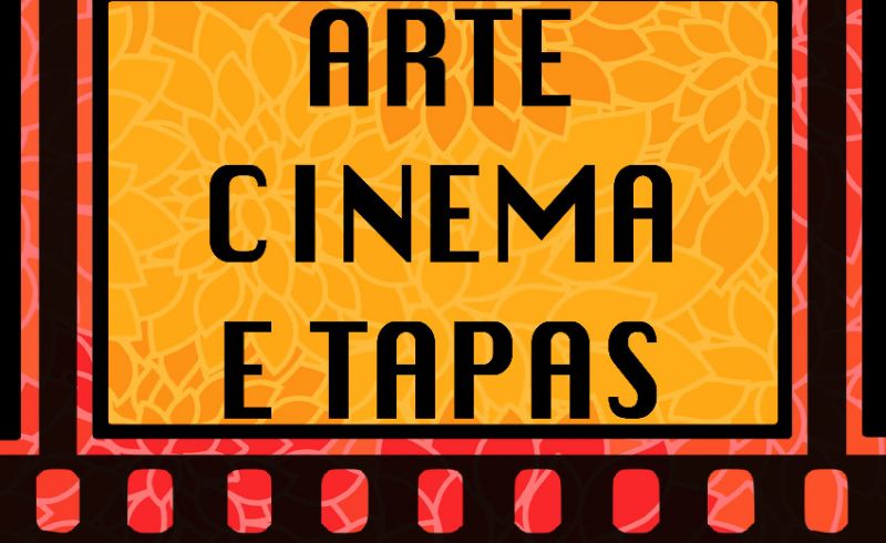 Locandina Arte, Cinema e Tapas - Scarperia-min