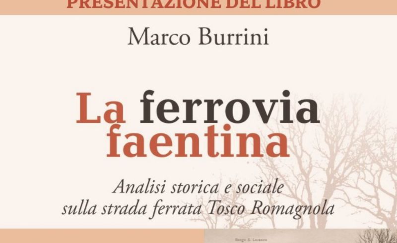 LA FERROVIA FAENTINA