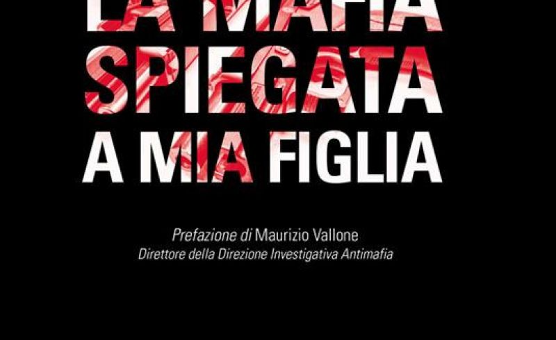 la mafia spiegata a mia figlia