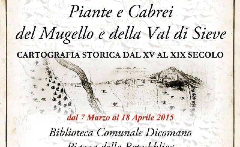 from 7th/03 till 18th/04 - HISTORICAL MAPS OF MUGELLO AND VAL DI SIEVE
