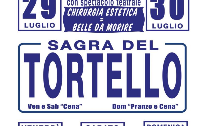 from 29th/07 till 2nd/08 - TORTELLO FESTIVAL AND THEATRE PERFORMANCE