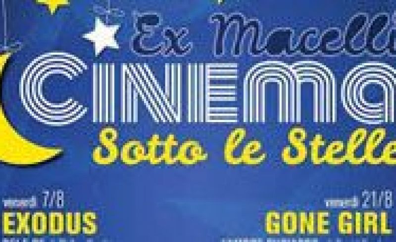 From 7th/07 till 25th/08 - CINEMA SOTTO LE STELLE, Ex Macelli